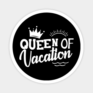 Queen of vacation Magnet